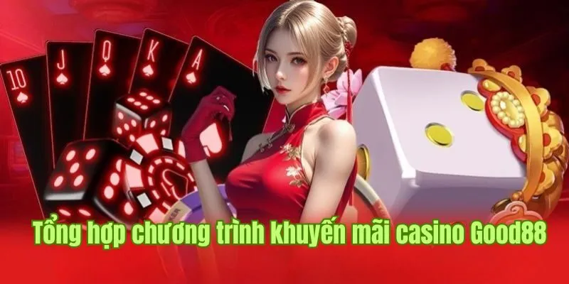 Casino Good88 – Chuyên Mục Cá Cược Chuyên Nghiệp Và Uy Tín