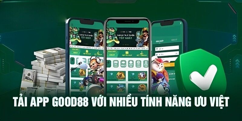 Hướng Dẫn Tải App Good88 Siêu Nhanh Chỉ Trong 1 Phút